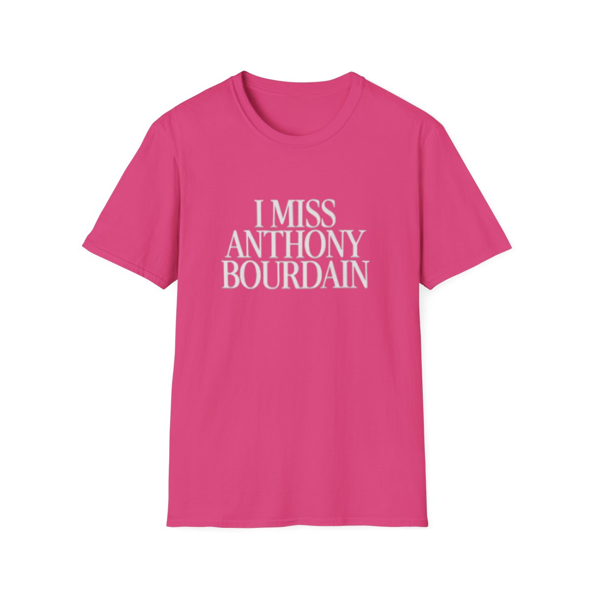 I Miss Anthony Bourdain T-Shirt | Tribute Typography Tee | Anthony Bourdain Merch - alternate angle 5, merchandise